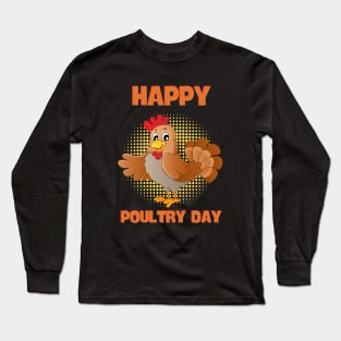 Happy Poultry Day-Funny Chicken Long Sleeve T-Shirt